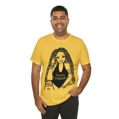 Think Positive T-Shirt with Locs Unisex Jersey Short Sleeve Tee - Yes Lioness Arts